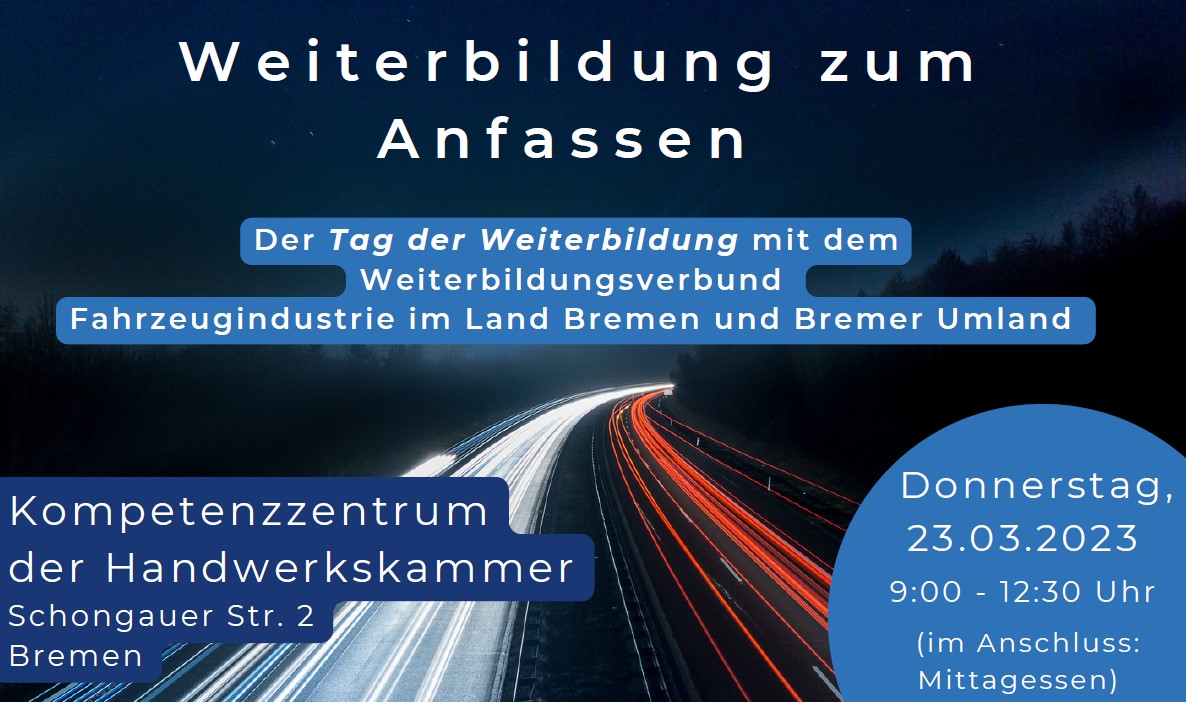 Der Tag der Weiterbildung mit dem Weiterbildungsverbund Fahrzeugindustrie im Land Bremen und Bremer Umland